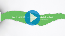 VIDEO TIP: Jak zkrátit URL adresu na vlastní doméně VIDEO TIP: Jak zkrátit URL adresu na vlastní doméně